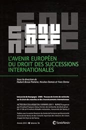L'  avenir européen du droit des successions internationales