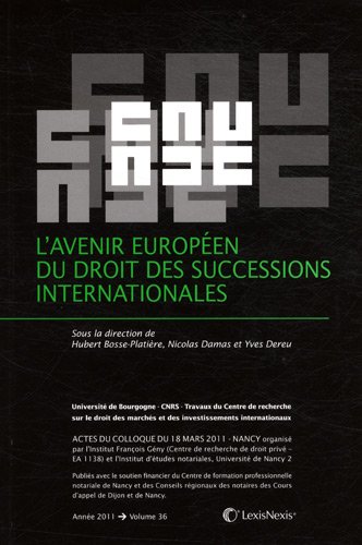 L'  avenir européen du droit des successions internationales