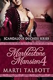 Marblestone Mansion, Book 4 (Scandalous Duchess Series)