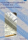 L'économie pour le bâtiment et le génie civil : Gestion financière de travaux, Edition 2002 by 