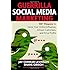 Guerrilla Social Media Marketing: 100+ Weapons to Grow Your Online Influence, Attract Customers, and Drive Profits