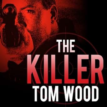 Listen to Audiobooks written by Tom Wood Audiblecom