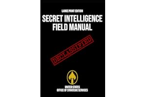 Secret Intelligence Field Manual (Large Print Edition): A comprehensive guide to OSS intelligence gathering methods and cover