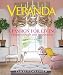 Veranda A Passion for Living: Houses of Style and Inspiration by Carolyn Englefield, Veranda