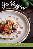 Cover of Going Veggie: The Simple 30-Day Guide to Becoming a Healthy Vegetarian