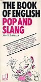 The book of English pop and slang by 