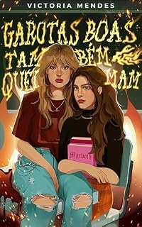 Livro Garotas Boas Também Queimam