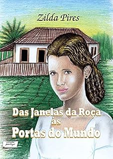 Livro Das Janelas da Roça às Portas do Mundo