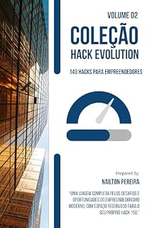 Livro COLEÇÃO HACK EVOLUTION - VOLUME 02: 149 HACKS PARA O EMPREENDEDOR: Um guia prático e inspirador para quem deseja transformar mentalidade em resultados