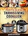 Fast and Slow Thanksgiving Cookbook