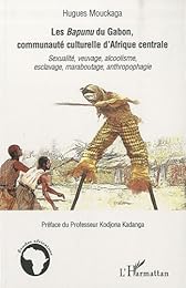 Les  Bapunu du Gabon, communauté culturelle d'Afrique centrale