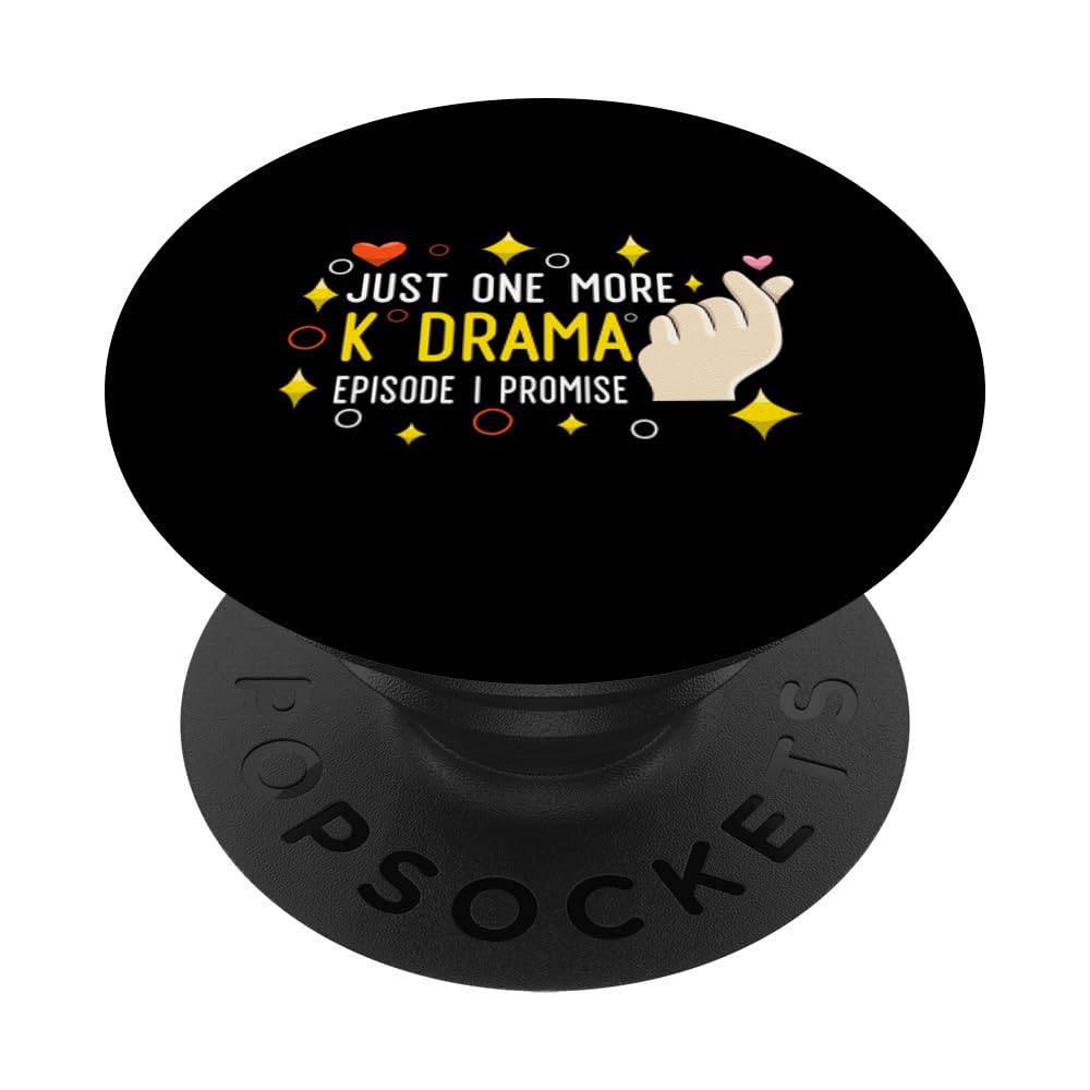 Just One More Episode I Promise Korean Drama K-Pop K-Drama PopSockets Swappable PopGrip