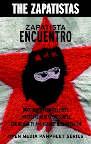Download Zapatista Encuentro: Documents from the 1996 Encounter for Humanity and Against Neoliberalism (Open Media Series) (English Edition) PDF