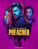 The Art and Making of Preacher by 