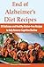 End of Alzheimer's Diet Recipes: 50 Delicious and Healthy Gluten-Free Recipes to help Reverse Cognitive Decline