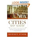 Cities of God: The Real Story of How Christianity Became an Urban Movement and Conquered Rome