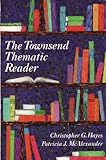 The Townsend Thematic Reader, Hayes, Christopher G. and McAlexander, Patricia J., 0944210694