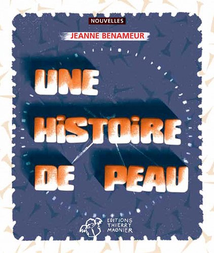 Une  histoire de peau