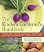 The Kitchen Gardener's Handbook by Jennifer R. Bartley