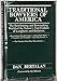 Traditional Bowyers of America: The Bowhunting and Bowmaking World of the Nation's Top Crafters of Longbows And Recurves by