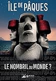 Île de Pâques: Le nombril du monde ? (Expoverso) (French Edition) by 