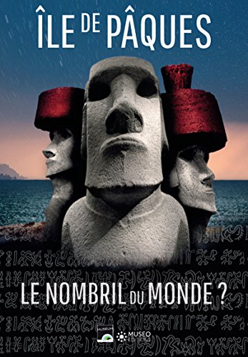 Île de Pâques: Le nombril du monde ? (Expoverso) (French Edition) by collectif
