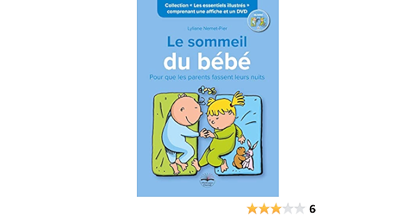 Le Sommeil De Bebe Pour Que Les Parents Fassent Leurs Nuits Comprenant Une Affiche Et Un Dvd Les Essentiels Illustres French Edition Nemet Pier Lyliane Amazon Com Books