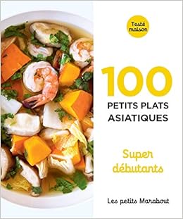 Amazon Fr Les Petits Marabout 100 Recettes D Asie Super Debutant Collectif Livres Amazon Fr Les Petits Marabout 100 Recettes D Asie Super Debutant Collectif Livres