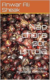 Livro Não chore por um dia: Em face do protesto estudantil de âmbito