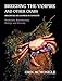 Breeding the Vampire and Other Crabs: (Brachyura and Anomura in Captivity) by 