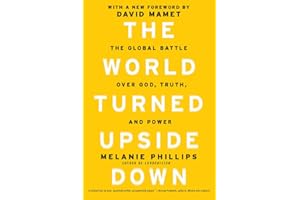 The World Turned Upside Down: The Global Battle over God, Truth, and Power