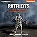 Patriots: A Novel of Survival in the Coming Collapse