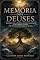 Livro A memória dos deuses (O cosmos consciente Livro 7)