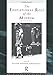 The Educational Role of the Museum (Leicester Readers in Museum Studies)