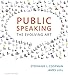Public Speaking: The Evolving Art (with MindTap Speech, 1 term (6 months) Printed Access Card) (MindTap Course List)