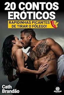 Livro 20 contos eróticos: Rapidinhas picantes de tirar o fôlego