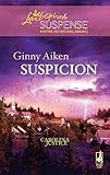 Suspicion (Carolina Justice Series #2) (Steeple Hill Love Inspired Suspense #129)