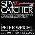Spy Catcher: The Candid Autobiography of a Senior Intelligence Officer