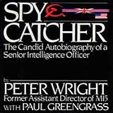 Spy Catcher: The Candid Autobiography of a Senior Intelligence Officer cover