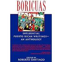 Boricuas: Influential Puerto Rican Writings--An Anthology