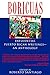 Boricuas: Influential Puerto Rican Writings - An Anthology by Roberto Santiago