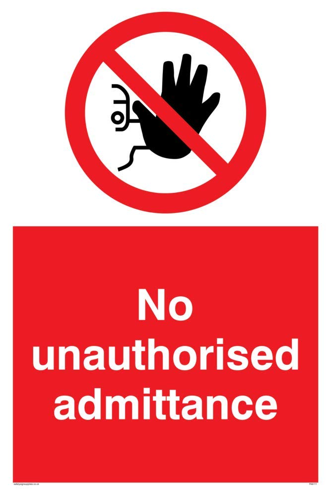 No unauthorised admittance