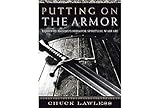 Putting on the Armor - Bible Study Book: Equipped and Deployed for Spiritual Warfare by 