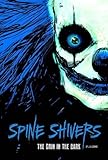 The Grin in the Dark (Spine Shivers: Spine Shivers)