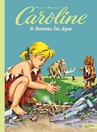 Caroline à travers les âges