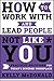 How to Work With &amp; Lead People Not Like You - Book by Kelly McDonald