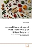Image de Ion- and Photon- Induced Mass Spectrometry of Natural Products:: Ion Formation, Matrix Effects and Instrumentation