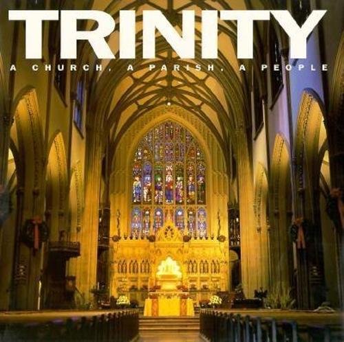 Trinity: A Church, a Parish, a People by Dena Merriam
