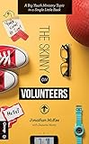 The Skinny on Volunteers: A Big Youth Ministry Topic in a Single Little Book by 