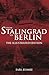 From Stalingrad to Berlin: The Illustrated Edition by 